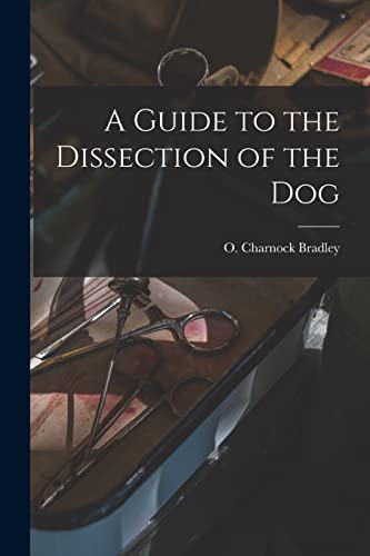 9781015096912: A Guide to the Dissection of the Dog