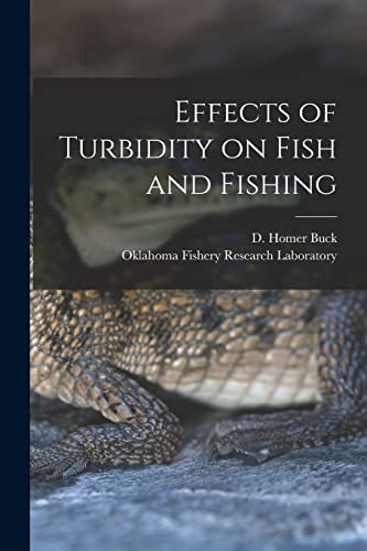 Imagen de archivo de Effects of Turbidity on Fish and Fishing a la venta por THE SAINT BOOKSTORE