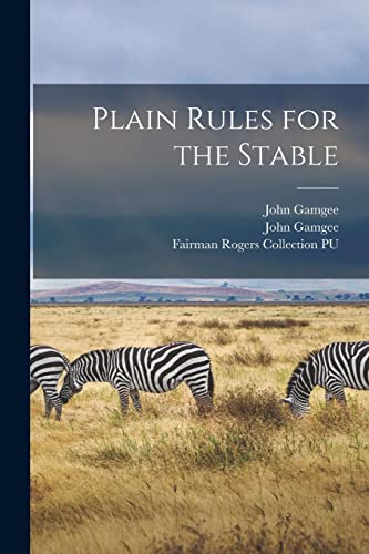 9781015106932: Plain Rules for the Stable