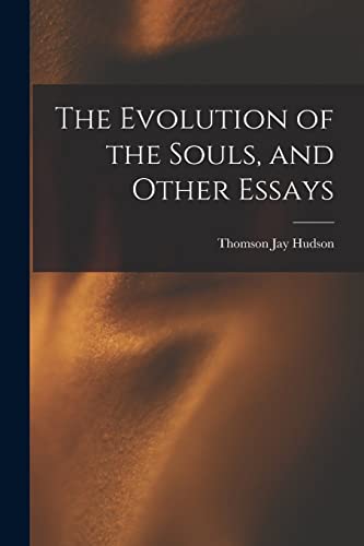 Beispielbild fr The Evolution of the Souls, and Other Essays zum Verkauf von Lucky's Textbooks