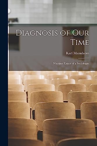 9781015120600: Diagnosis of Our Time: Wartime Essays of a Sociologist