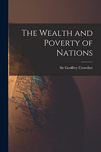 Imagen de archivo de The Wealth and Poverty of Nations a la venta por GreatBookPrices