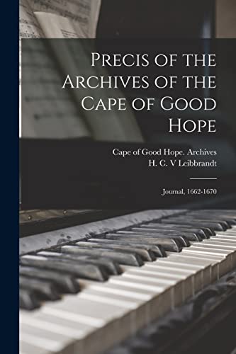 Stock image for Precis of the Archives of the Cape of Good Hope: Journal, 1662-1670 for sale by Chiron Media