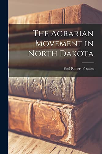 Immagine dell'editore per The Agrarian Movement in North Dakota venduto da THE SAINT BOOKSTORE