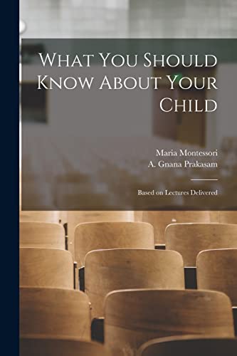 9781015132023: What You Should Know About Your Child