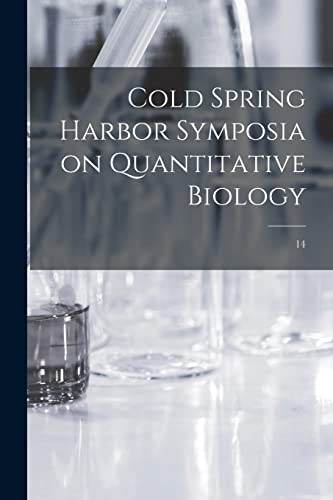 Stock image for Cold Spring Harbor Symposia on Quantitative Biology; 14 for sale by GreatBookPrices