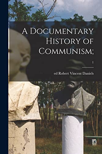 Beispielbild fr A Documentary History of Communism;; 1 zum Verkauf von Ammareal
