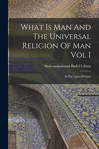 Stock image for What Is Man And The Universal Religion Of Man Vol I for sale by Ria Christie Collections