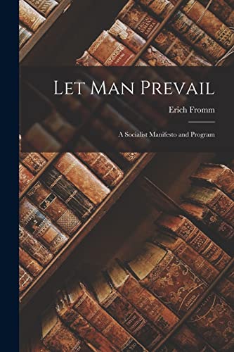 9781015153264: Let Man Prevail; a Socialist Manifesto and Program