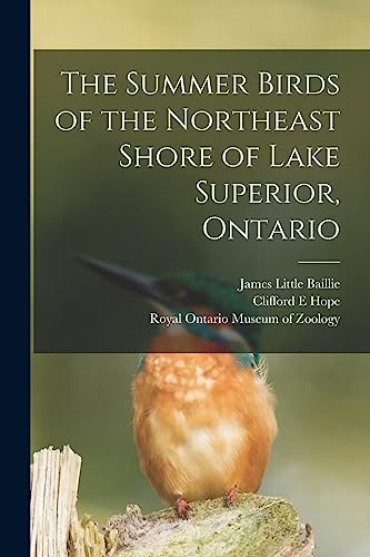 Stock image for The Summer Birds of the Northeast Shore of Lake Superior, Ontario for sale by THE SAINT BOOKSTORE