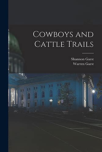 Stock image for Cowboys and Cattle Trails for sale by Lucky's Textbooks