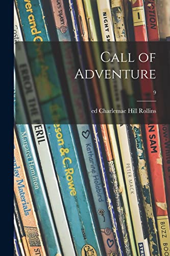 Imagen de archivo de Call of Adventure; 9 a la venta por THE SAINT BOOKSTORE