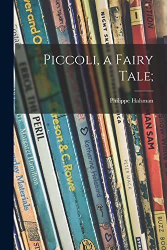 Beispielbild fr Piccoli, a Fairy Tale; zum Verkauf von GreatBookPrices