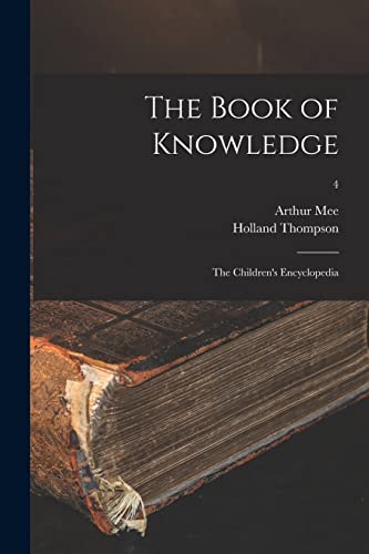 Imagen de archivo de The Book of Knowledge: the Children's Encyclopedia; 4 a la venta por Lucky's Textbooks