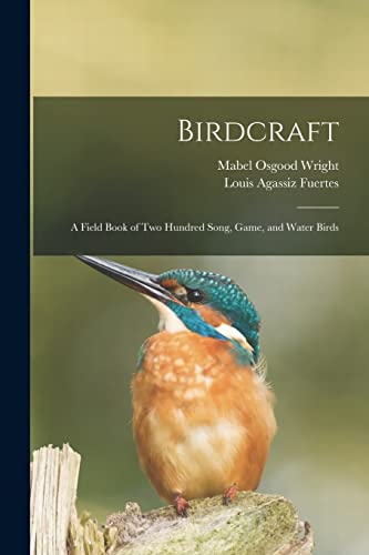 9781015183766: Birdcraft: a Field Book of Two Hundred Song, Game, and Water Birds
