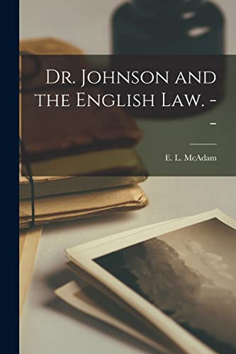 Stock image for Dr. Johnson and the English Law. -- for sale by Better World Books