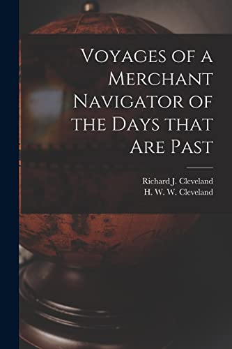 Imagen de archivo de Voyages of a Merchant Navigator of the Days That Are Past [microform] a la venta por Ria Christie Collections