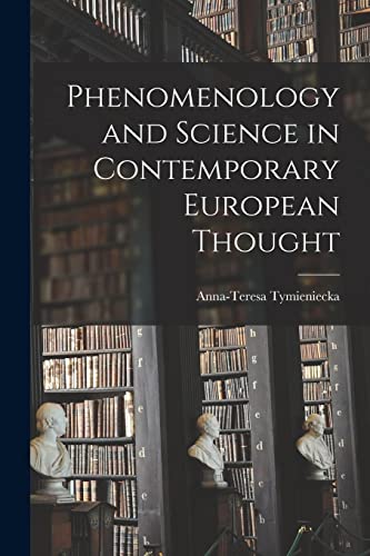 9781015189591: Phenomenology and Science in Contemporary European Thought