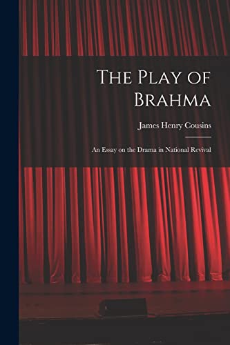 9781015191914: The Play of Brahma; an Essay on the Drama in National Revival