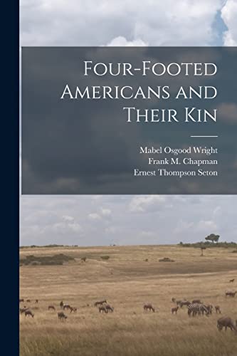 9781015203785: Four-footed Americans and Their Kin