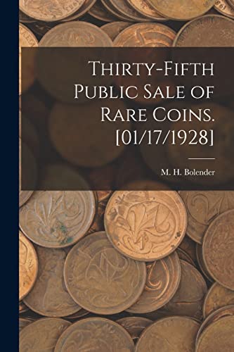 Beispielbild fr Thirty-fifth Public Sale of Rare Coins. [01/17/1928] zum Verkauf von THE SAINT BOOKSTORE