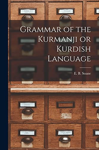 9781015212886: Grammar of the Kurmanji or Kurdish Language