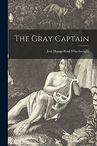 Beispielbild fr The Gray Captain zum Verkauf von Lucky's Textbooks