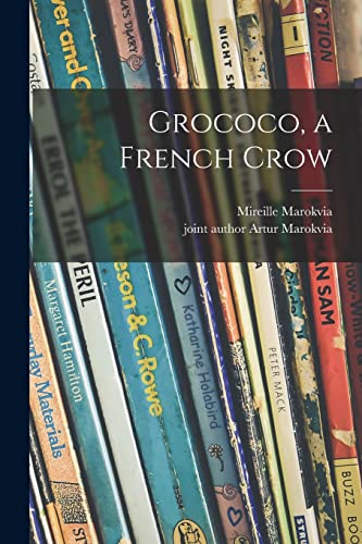 9781015214231: Grococo, a French Crow