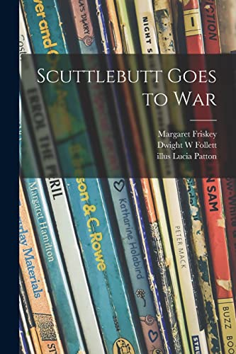 9781015222328: Scuttlebutt Goes to War
