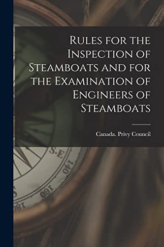 Stock image for Rules for the Inspection of Steamboats and for the Examination of Engineers of Steamboats [microform] for sale by PBShop.store US