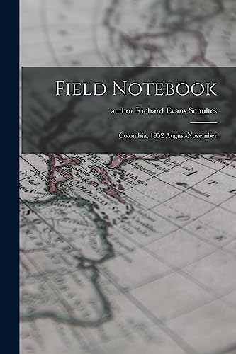 Beispielbild fr Field Notebook: Colombia, 1952 August-November zum Verkauf von GreatBookPrices