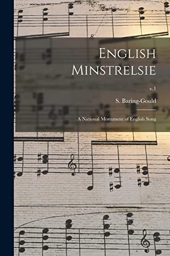 Stock image for English Minstrelsie: a National Monument of English Song; v.1 for sale by PBShop.store US