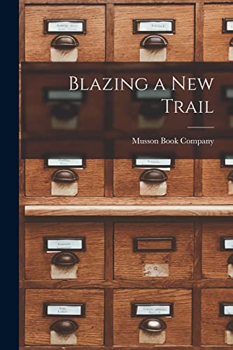 Stock image for Blazing a New Trail [microform] for sale by PBShop.store US
