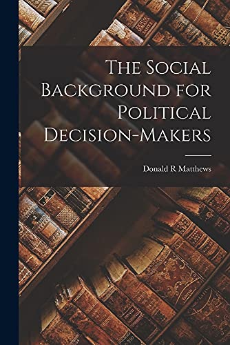 9781015241695: The Social Background for Political Decision-makers