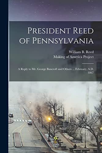 Beispielbild fr President Reed of Pennsylvania zum Verkauf von PBShop.store US