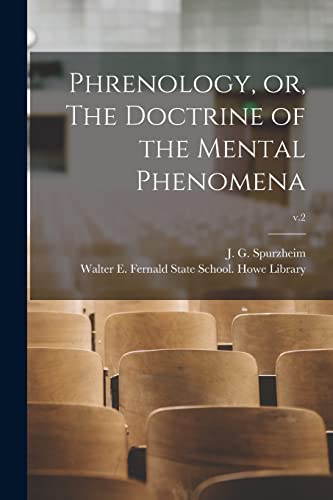 Imagen de archivo de Phrenology; or; The Doctrine of the Mental Phenomena; v.2 a la venta por Ria Christie Collections