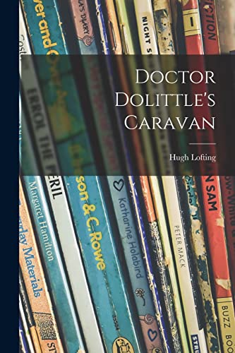 Beispielbild fr Doctor Dolittle's Caravan zum Verkauf von GreatBookPrices