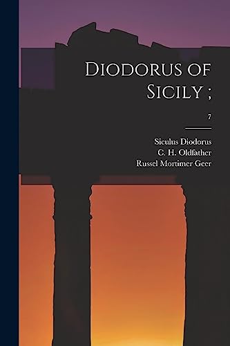Beispielbild fr Diodorus of Sicily;; 7 zum Verkauf von Lucky's Textbooks