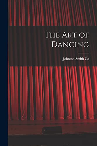 Beispielbild fr The Art of Dancing zum Verkauf von THE SAINT BOOKSTORE