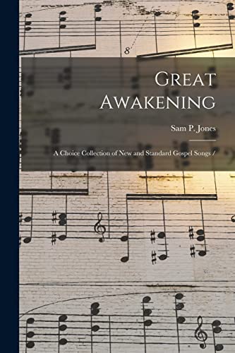 Beispielbild fr Great Awakening : a Choice Collection of New and Standard Gospel Songs / zum Verkauf von Ria Christie Collections