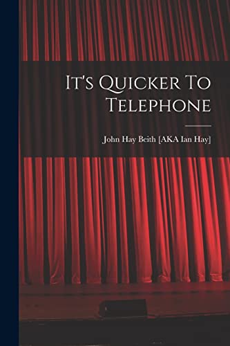 Stock image for It's Quicker To Telephone for sale by THE SAINT BOOKSTORE