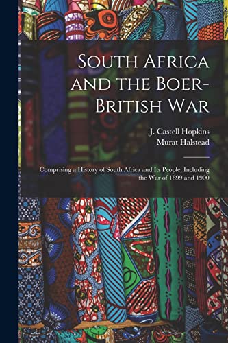 9781015258471: South Africa and the Boer-British War [microform]: Comprising a History of South Africa and Its People, Including the War of 1899 and 1900