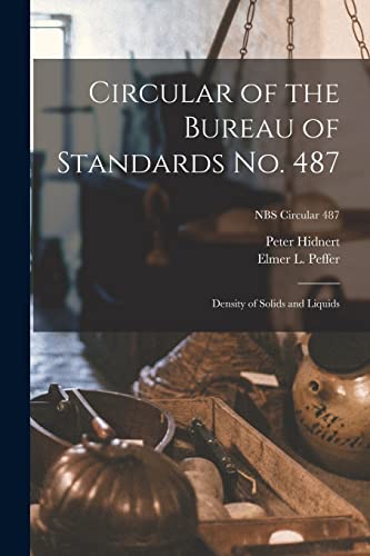 Beispielbild fr Circular of the Bureau of Standards No. 487: Density of Solids and Liquids; NBS Circular 487 zum Verkauf von Lucky's Textbooks