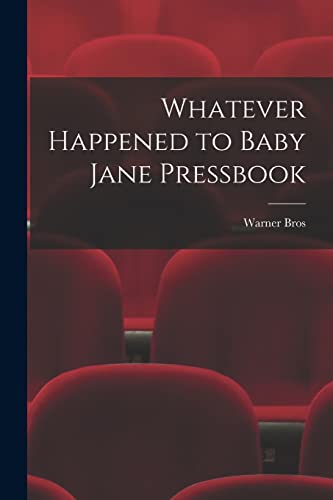 

Whatever Happened to Baby Jane Pressbook