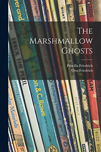 Stock image for The Marshmallow Ghosts for sale by GreatBookPrices