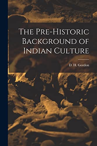 Beispielbild fr The Pre-historic Background of Indian Culture zum Verkauf von GreatBookPrices