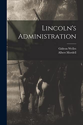 Stock image for Lincoln's Administration for sale by Lucky's Textbooks