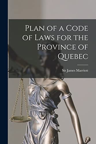 Imagen de archivo de Plan of a Code of Laws for the Province of Quebec [microform] a la venta por THE SAINT BOOKSTORE