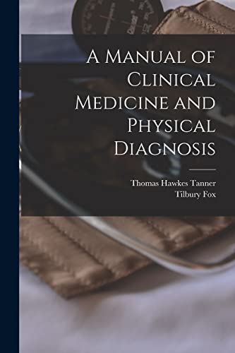 Beispielbild fr A Manual of Clinical Medicine and Physical Diagnosis [electronic Resource] zum Verkauf von Lucky's Textbooks