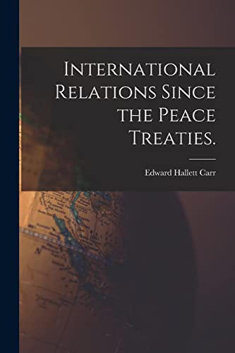 Stock image for International Relations Since the Peace Treaties. for sale by Lucky's Textbooks